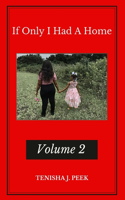 If Only I Had A Home, Vol 2: (2 If Only I Had a Home)