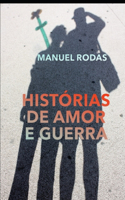 Histórias de Amor E Guerra
