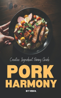 Pork Harmony