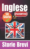 50 Brevi Racconti Spaventosi in Inglese Un Viaggio Bilingue in Inglese e Italiano