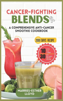 Cancer-Fighting Blends