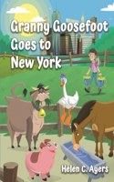 Granny Goosefoot Goes to New York