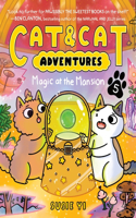 Cat & Cat Adventures: Magic At The Mansion(5 Cat & Cat Adventures)