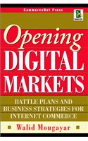 Opening Digital Markets: MBA Strategies for Internet-driven Commerce