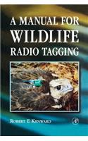 A Manual for Wildlife Radio Tagging