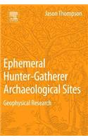 Ephemeral Hunter-Gatherer Archaeological Sites: Geophysical Research