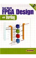 Real World FPGA Design with Verilog