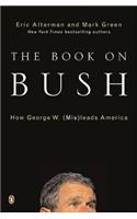 The Book on Bush: How George W. (Mis)leads America