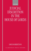 Judicial Discretion in the House of Lords