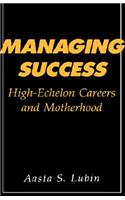 Managing Success