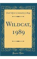 Wildcat, 1989 (Classic Reprint)
