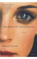 Bride of Catastrophe
