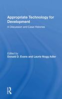 Appropriate Technology For Development: A Discussion And Case Histories