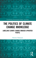 The Politics of Climate Change Knowledge
