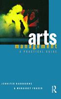 Arts Management: A Practical Guide