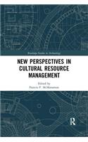 New Perspectives in Cultural Resource Management