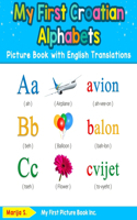 My First Croatian Alphabets Picture Book with English Translations