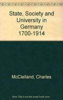 State, Society and University in Germany 1700-1914