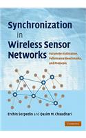 Synchronization in Wireless Sensor Networks: Parameter Estimation, Performance Benchmarks, and Protocols