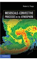 Mesoscale-Convective Processes in the Atmosphere