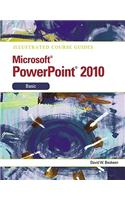 Illustrated Course Guide Microsoft Office PowerPoint 2010 Basic