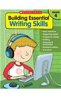 Building Essential Writing Skills: Grade 4