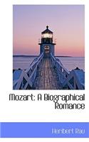 Mozart: A Biographical Romance