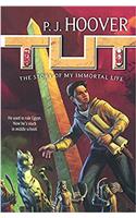 Tut: The Story of My Immortal Life