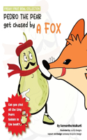 Pedro the pear gets chased by a fox