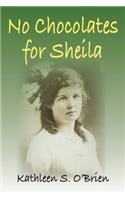 No Chocolates for Sheila