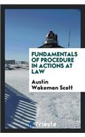 Fundamentals of Procedure in Actions at Law