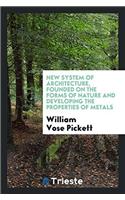 NEW SYSTEM OF ARCHITECTURE, FOUNDED ON T