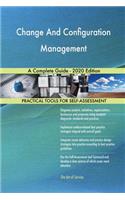 Change And Configuration Management A Complete Guide - 2020 Edition