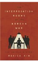The Interrogation Rooms of the Korean War