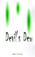 Devil's Dew
