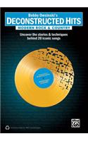 Bobby Owsinski's Deconstructed Hits -- Modern Rock & Country
