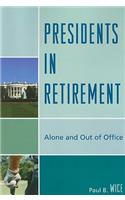Presidents in Retirement