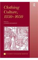 Clothing Culture, 1350-1650