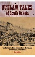 Outlaw Tales of South Dakota