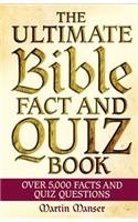 The Ultimate Bible Fact and Quiz Book: Over 5,000 Facts and Quiz Questions