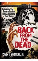 Back from the Dead: Remakes of the Romero Zombie Films as Markers of Their Times