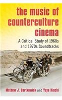 The Music of Counterculture Cinema