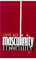 Masculinity and Morality