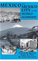 Mexico And Mexico City In The World Economy