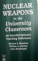 Nuclear Weapons in the University Classroom