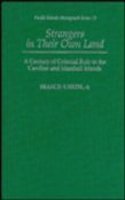 Strangers in Their Own Land: A Century of Colonial Rule in the Caroline and Marshall Islands