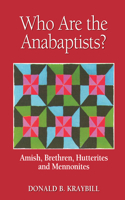 Who Are the Anabaptists?