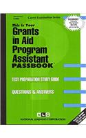Grants in Aid Program Assistant: Passbooks Study Guide