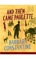 And Then Came Paulette