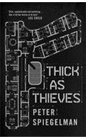 Thick as Thieves